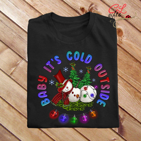 BABY ITS COLD OUTSIDE SNOWMAN SNOWMAN CHRISTMAS WINTER T SHIRT