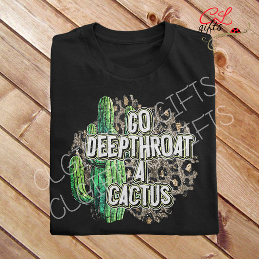 GO DEEP THROAT A CACTUS BLACK T SHIRT