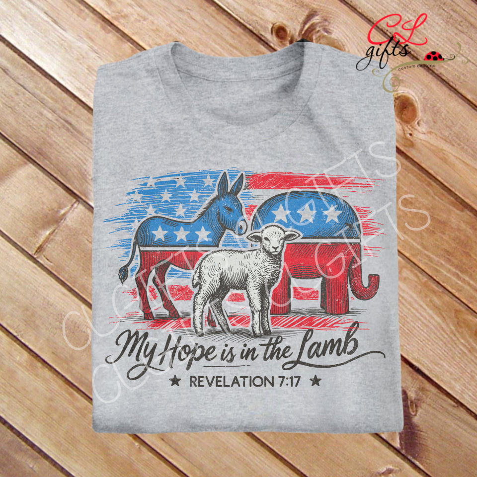 MY HOPE IS IN THE LAMB ELECTION CHRISTIAN T SHIRT