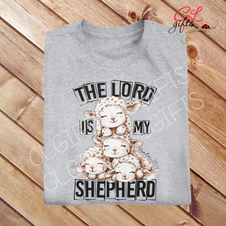 THE LORD IS MY SHEPHERD SHEEP CHRISTIAN T SHIRT