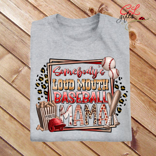 SOMEBODYS LOUD MOUTH BASEBALL MAMA